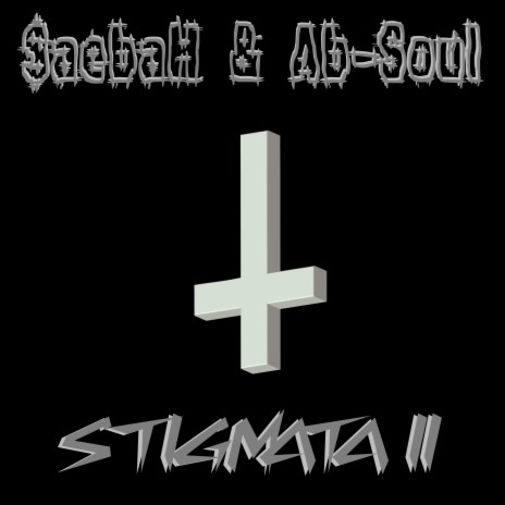 STIGMATA II (feat. Ab-Soul) | Boomplay Music