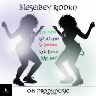 BLESEIBEY RIDDIM