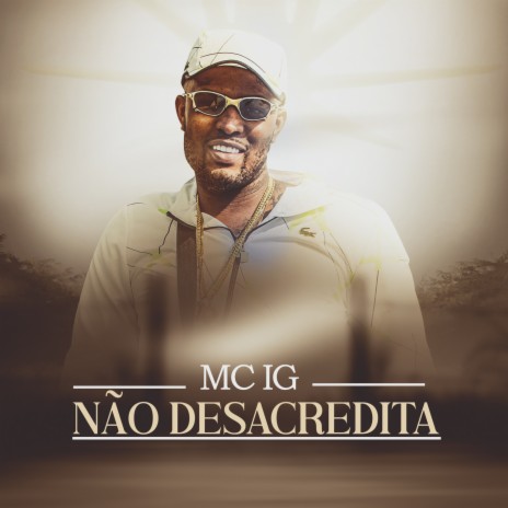 Não Desacredita | Boomplay Music