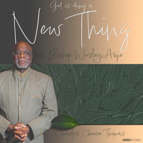 New Thing ft. Bishop Wesley Arije | Boomplay Music
