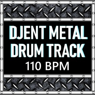 Djent Metal Drum Track 110 BPM (Full Song Format)