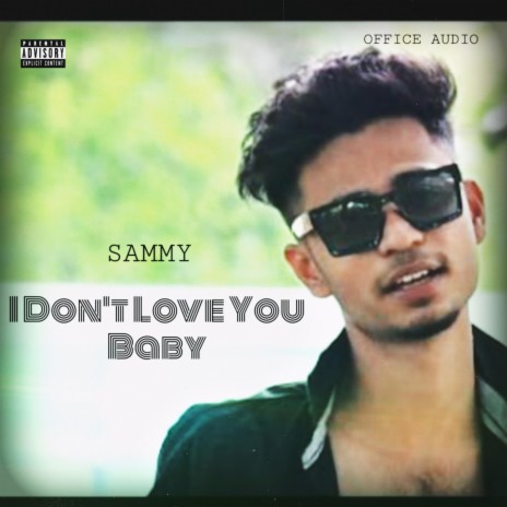 I Don't Love You Baby | Boomplay Music