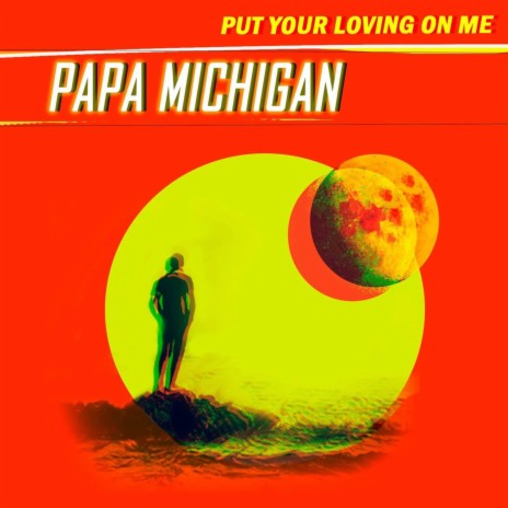 Put Your Loving on Me | Boomplay Music