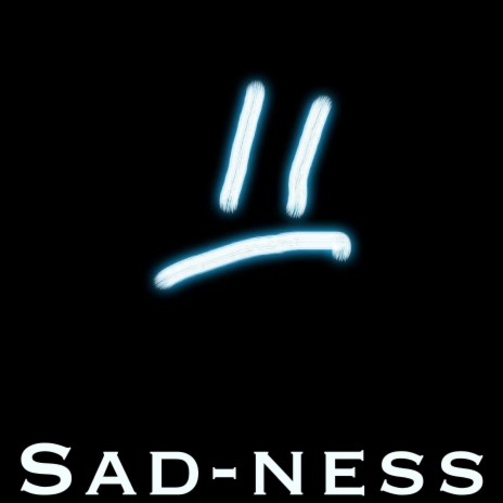 Sadness | Boomplay Music