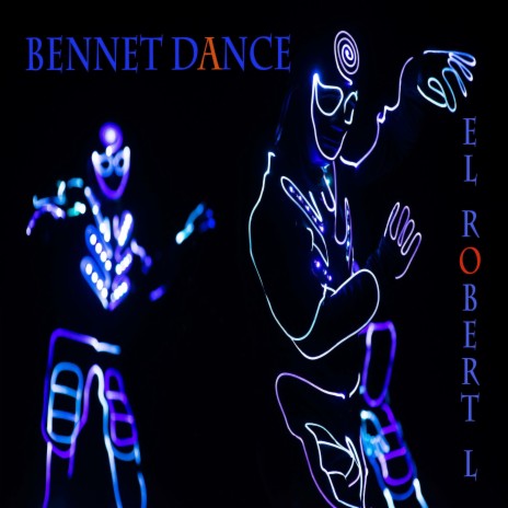 Bennet Dance | Boomplay Music