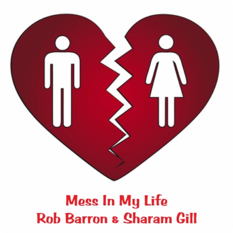 Mess In My Life ft. Sharam Gill | Boomplay Music