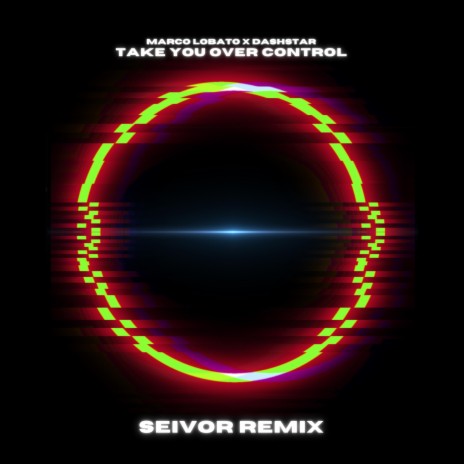 Take You Over Contorl (Seivor Remix Extended) ft. Seivor