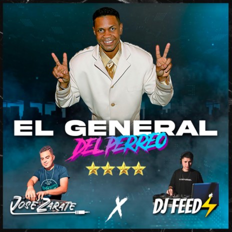 El General Del Perreo ft. DJ Feed | Boomplay Music