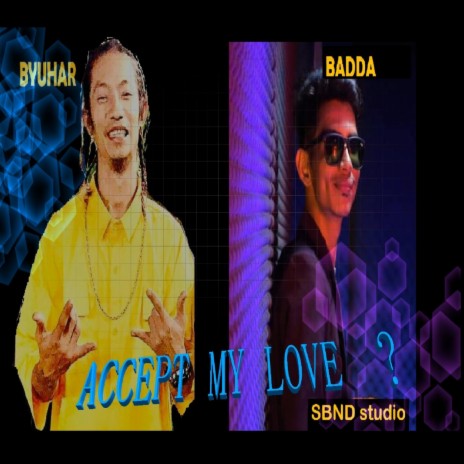 Accept My Love (feat. Badda)