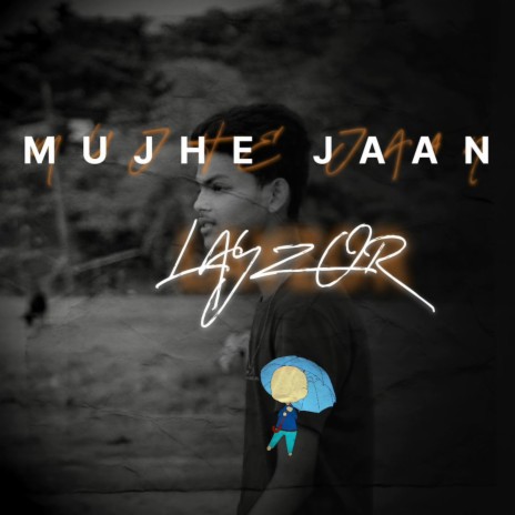 Mujhe Jaan | Boomplay Music