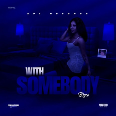 With Somebody | Boomplay Music