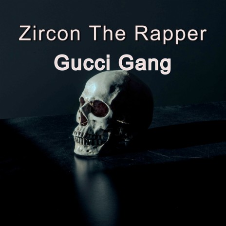 Gucci Gang | Boomplay Music
