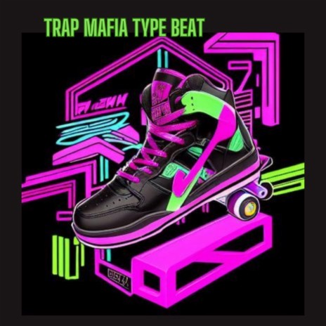 Trap Mafia type beat