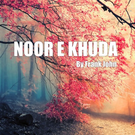 Noor E Khuda