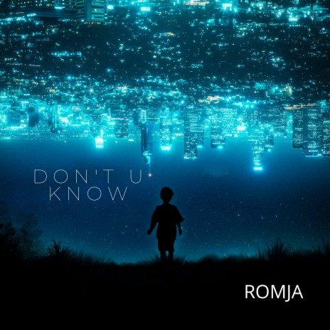 Don't U Know | Boomplay Music