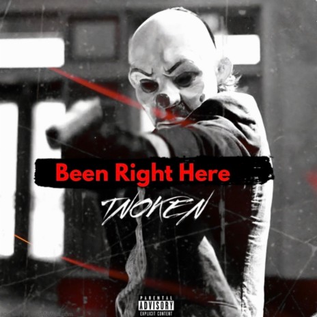 Been Right Here | Boomplay Music