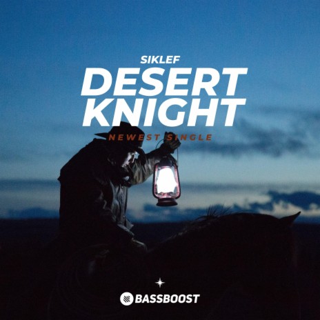 Desert Knight ft. Bass Boost | Boomplay Music