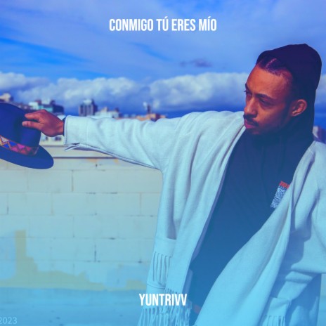 Conmigo Tú Eres Mío | Boomplay Music