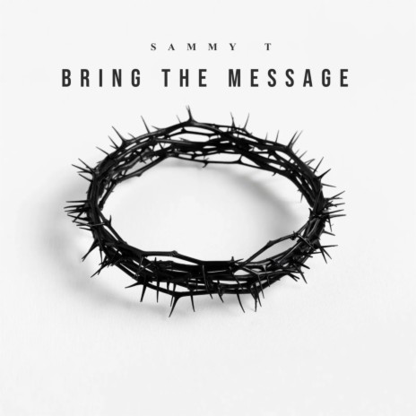 Bring The Message | Boomplay Music