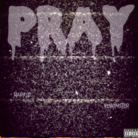 Pray (feat. Rapkid)