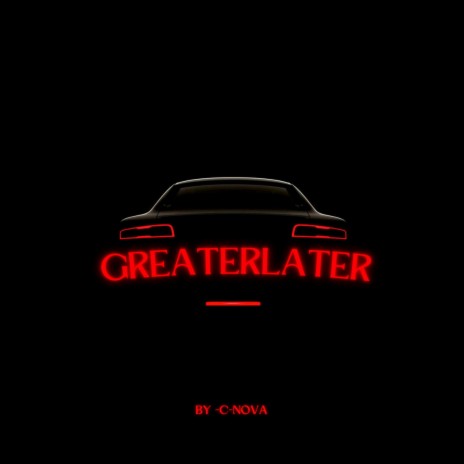 Greater later