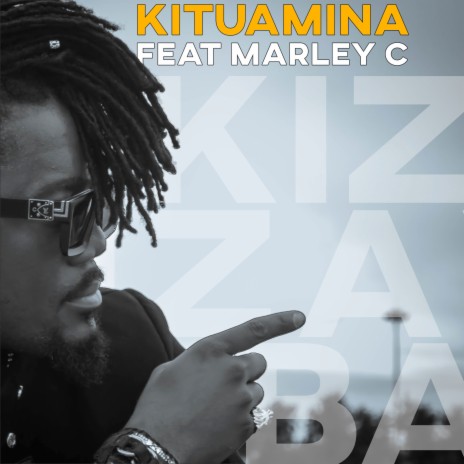 Kituamina ft. Marley C | Boomplay Music