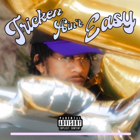 Tricken Ain't Easy | Boomplay Music