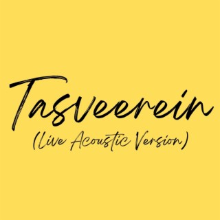 Tasveerein (Live Acoustic Version)