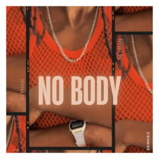 No body lyrics | Boomplay Music