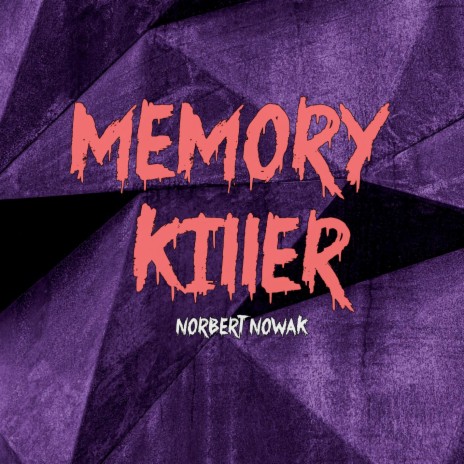 Memory Killer | Boomplay Music