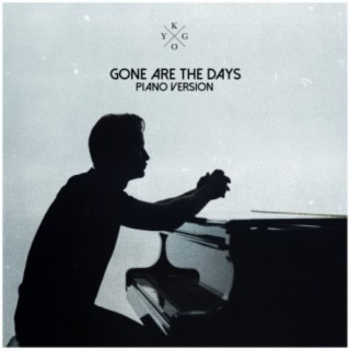 Download Kygo Album Songs: Gone Are The Days - Piano Jam 4.