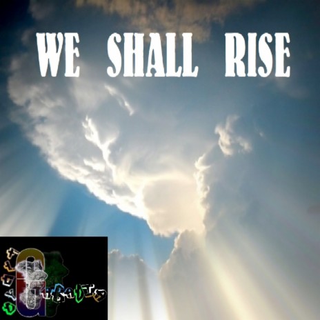 We Shall Rise | Boomplay Music