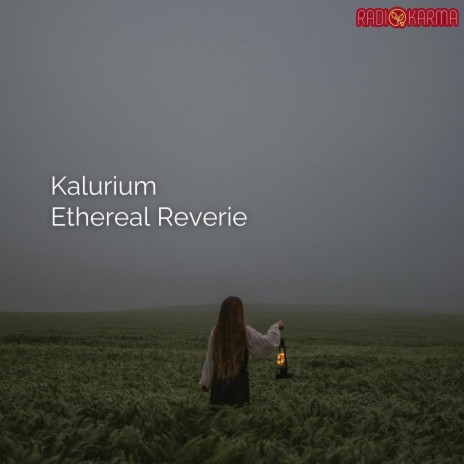 Ethereal Reverie | Boomplay Music