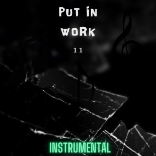 Put in work 11 (instrumental)