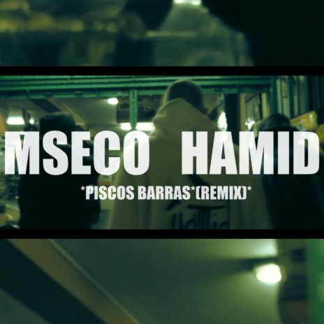 Piscos Barras (Remix) ft. MSECO