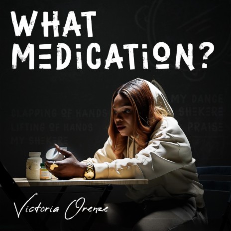 What Medication? | Boomplay Music