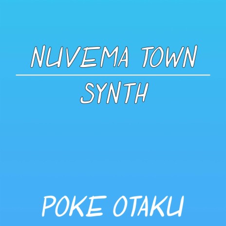 Nuvema Town Synth (From Pokemon Black and White) | Boomplay Music