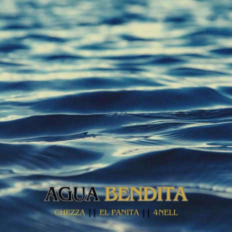 AGUA BENDITA ft. EL PANITA | Boomplay Music