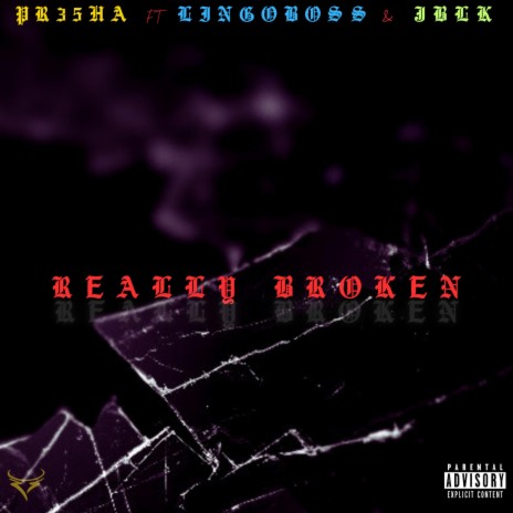 Really Broken ft. LingoBoss & JBLK