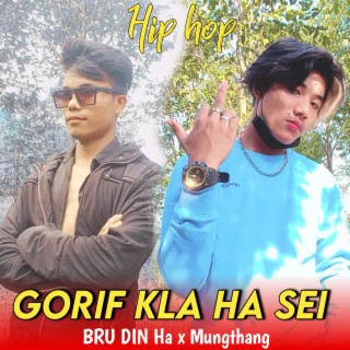 GORIF KLA HA SEI (feat. Mungthang Reang)