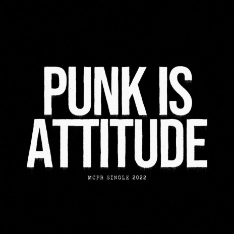 Punk Is Attitude
