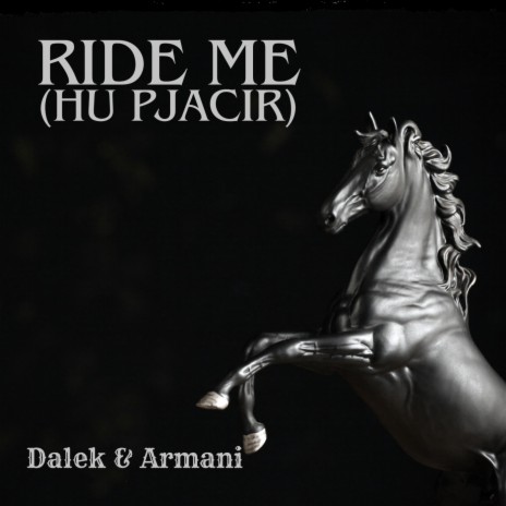 Ride Me (Hu Pjacir) Dub | Boomplay Music