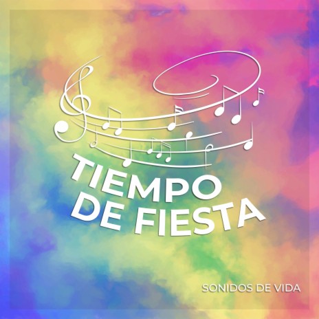 Tiempo de Fiesta | Boomplay Music