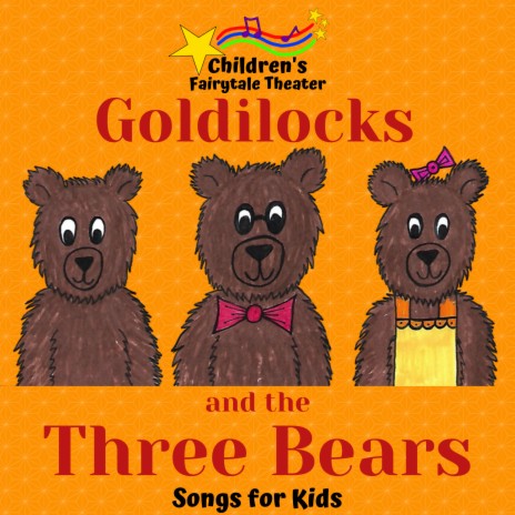 The Three Bears, Pt. 2 (Song Only)