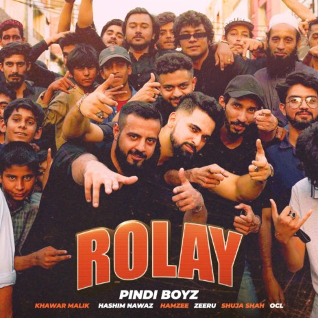 Rolay ft. OCL, Shuja Shah, Khawar Malik, Hamzee & Hashim Nawaz | Boomplay Music