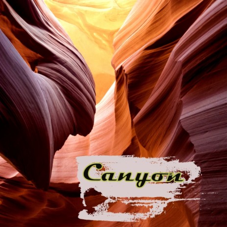 Canyon | Boomplay Music