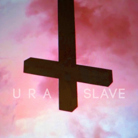 U R A SLAVE (Mundo D Remix)