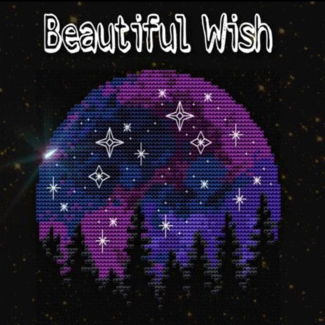 BEAUTIFUL WISH | Boomplay Music