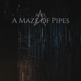 A Maze of Pipes