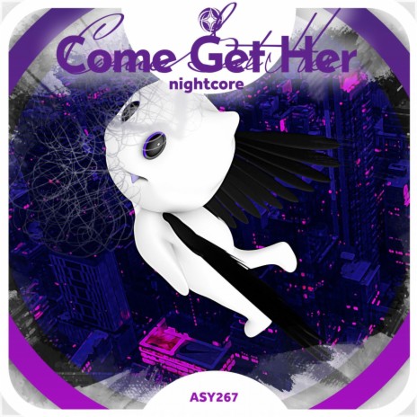 Come Get Her - Nightcore ft. Tazzy | Boomplay Music